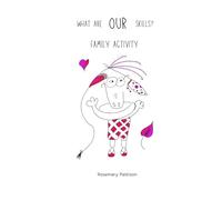 What are OUR Skills?: A family activity book