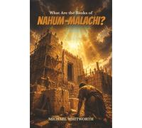 What Are the Books of Nahum-Malachi?: 26