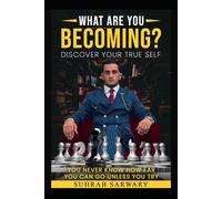 What are you becoming?: Discover your true self