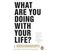 J. Krishnamurti – What Are You Doing with Your Life? – Tascabile