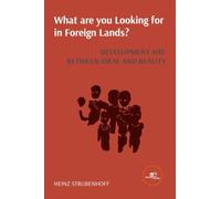 What are you looking for in a foreign land? Development aid: between ideal and reality