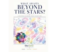 What Awaits Beyond the Stars?: A Reverse Coloring Space Adventure