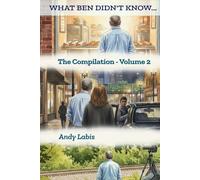 What Ben Didn't Know... The Compilation - Volume 2