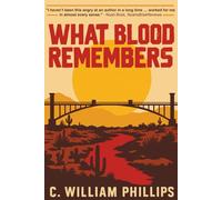 What Blood Remembers