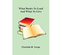 What Books To Lend And What To Give
