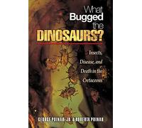 Roberta Poinar George Poinar Jr. What Bugged the Dinosaurs? (Copertina rigida)