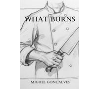 What Burns