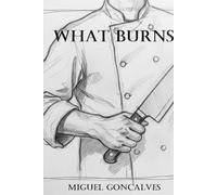 What Burns
