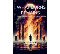 What Burns Remains