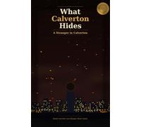 What Calverton Hides: A Stranger in Calverton