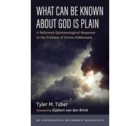 What Can Be Known About God Is Plain: A Reformed-Epistemological Response to the Problem of Divine Hiddenness