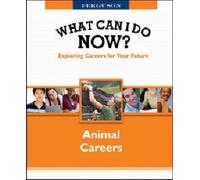 WHAT CAN I DO NOW: ANIMAL CAREERS (Copertina rigida) What Can I Do Now?