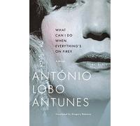 António Lobo Antunes Gregory Ra What Can I Do When Everything's On (Tascabile)