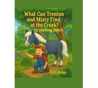What can Trenton and Misty find at the Creek