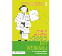 Abigail Fisher Naomi Fisher Eliza What Can We Do When School’s Not (Tascabile)