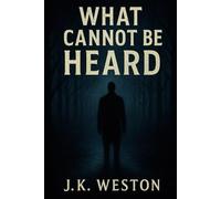 What Cannot Be Heard