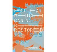 What Cannot Be Restored: IYAGI 4: 8