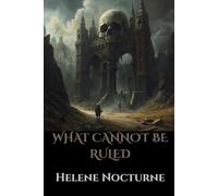 What Cannot Be Ruled: 2