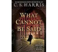 C.S. Harris What Cannot Be Said (Copertina rigida)