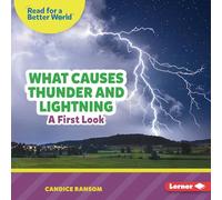 What Causes Thunder and Lightning: A First Look
