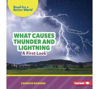 What Causes Thunder and Lightning: A First Look