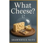 What Cheese?: For Those To Whom Motivation Remains Illusive