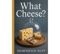 What Cheese?: For Those To Whom Motivation Remains Illusive