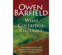 What Coleridge Thought - Barfield Owen