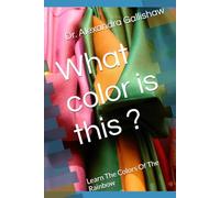 What color is this ?: Learn The Colors Of The Rainbow
