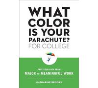 Katharine Edd Brooks What Color Is Your Parachute? for College (Tascabile)
