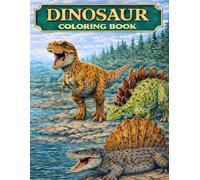 What Color Were Dinosaurs, Really?: A 50-Dinosaur Coloring Book for Curious Kids