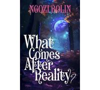 What Comes After Reality?