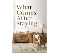 What Comes After Staying