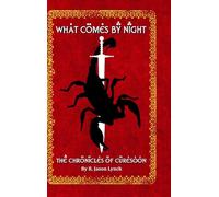 What Comes By Night (The Chronicles of Curesoon - Book Two)