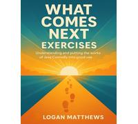 What Comes Next Exercises: Understanding and putting the works of Jess Connolly into good use