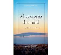 What crosses the mind (Edition1st)