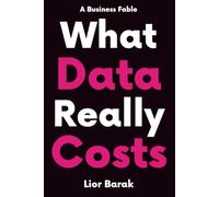 What Data Really Costs: A Business Fable About Capital, Leadership, and the Operating Model Between Them