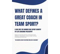 WHAT DEFINES A GREAT COACH IN TEAM SPORT?
