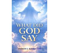 What Did God Say