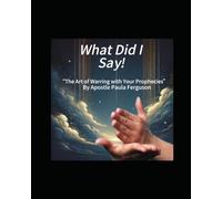 What Did I Say!: "The Art of Warring with Your Prophecy"