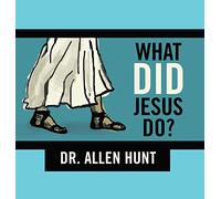 What Did Jesus Do?