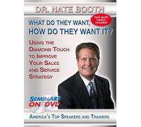 What Do They Want, How Do They Want It? - Using the Diamond Touch to Improve Your Sales and Service Strategy -