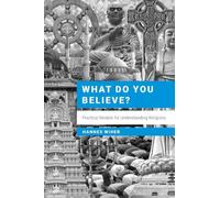 What Do You Believe?: Practical Models for Understanding Religions