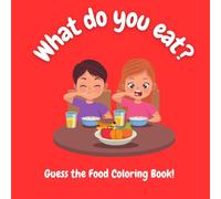 “What Do You Eat?”: A Fun Feast for Little Artists