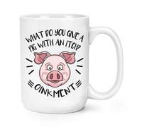 What Do You Give A Maiale Con Un Itch Oinkment 426ml Grande Tazza Scherzo Funny