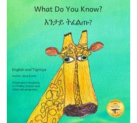 What Do You Know: A Converstion With Ethiopian Animals in Tigrinya and English