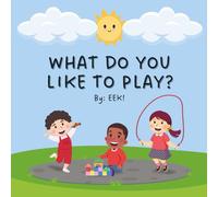 WHAT DO YOU LIKE TO PLAY?