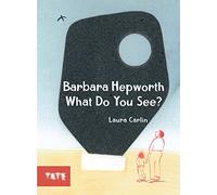 What do you see?: Barbara Hepworth