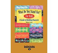 Barbara A. Lewis What Do You Stand For? For Kids (Tascabile)