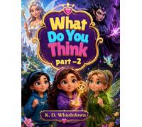 What Do You Think? Part-2: Unlocking Your Inner Voice